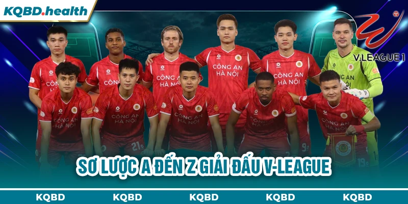 V-League 22 Sơ lược A đến Z giải đấu V-League